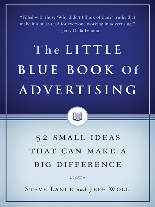Title details for The Little Blue Book of Advertising by Steve Lance - Wait list